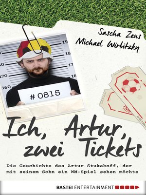 cover image of Ich, Artur, zwei Tickets